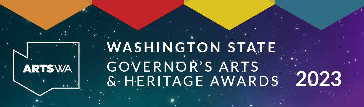 Washington State Governor's Arts & Heritage Awards 2023